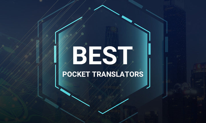Best Pocket Translators 2023
